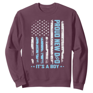 Proud New Dad Its A Boy Sweatshirt Patriotic First Fathers Day Gift TS12 Maroon Print Your Wear