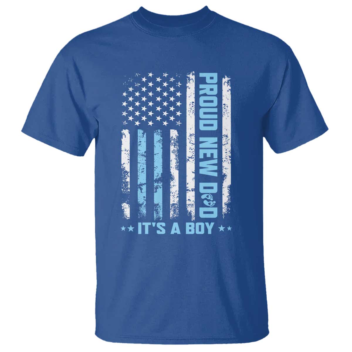 Proud New Dad Its A Boy T Shirt Patriotic First Fathers Day Gift TS12 Royal Blue Print Your Wear