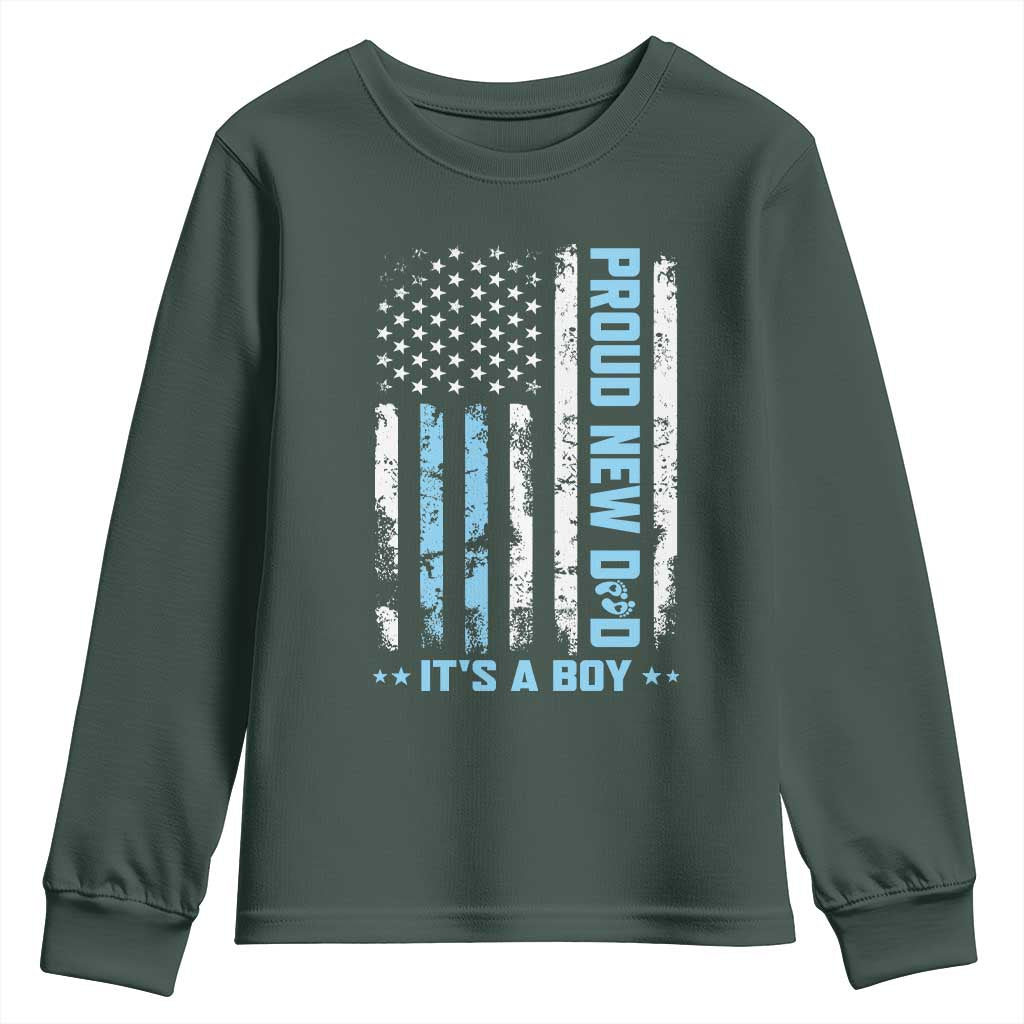 Proud New Dad Its A Boy Youth Sweatshirt Patriotic First Fathers Day Gift TS12 Dark Forest Green Print Your Wear