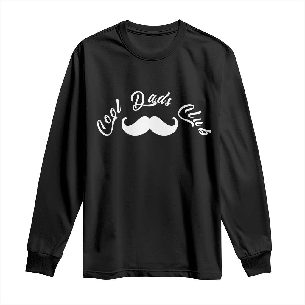 Cool Dad Club Long Sleeve Shirt Coolest Dad Ever Birthday Gift TS12 Black Print Your Wear