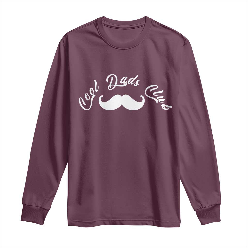 Cool Dad Club Long Sleeve Shirt Coolest Dad Ever Birthday Gift TS12 Maroon Print Your Wear