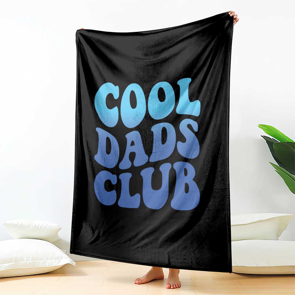 Cool Dads Club Blue Typography Throw Blanket Fathers Day Gift TS12 Print Your Wear