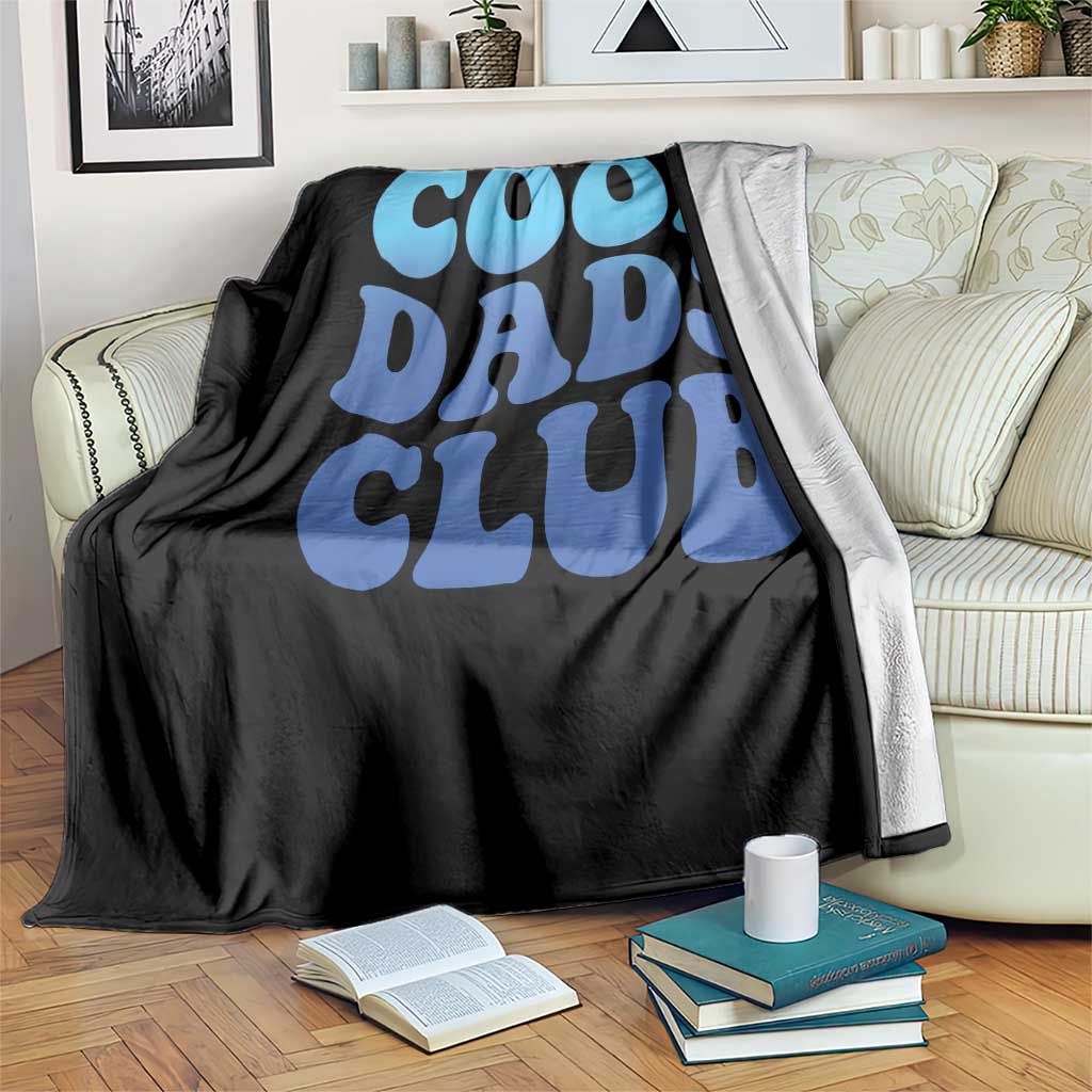 Cool Dads Club Blue Typography Throw Blanket Fathers Day Gift TS12 Print Your Wear