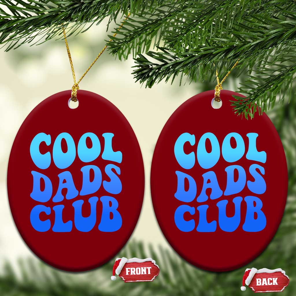 Cool Dads Club Blue Typography Ceramic Ornament Fathers Day Gift TS12 Print Your Wear
