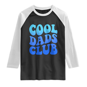 Cool Dads Club Blue Typography Raglan Shirt Fathers Day Gift TS12 Black White Print Your Wear