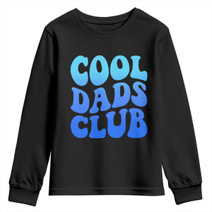 Cool Dads Club Blue Typography Youth Sweatshirt Fathers Day Gift TS12 Black Print Your Wear