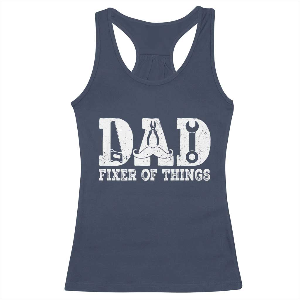 Handyman Dad Fixer Of Everything Racerback Tank Top Funny Garage Papa TS12 Navy Print Your Wear