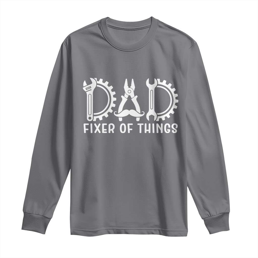 Dad Fixer Of Everything Garage Life Long Sleeve Shirt Auto Mechanic Fathers Day Gift TS12 Charcoal Print Your Wear