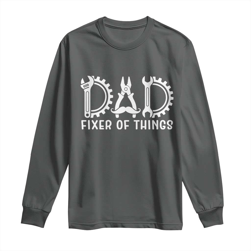 Dad Fixer Of Everything Garage Life Long Sleeve Shirt Auto Mechanic Fathers Day Gift TS12 Dark Heather Print Your Wear