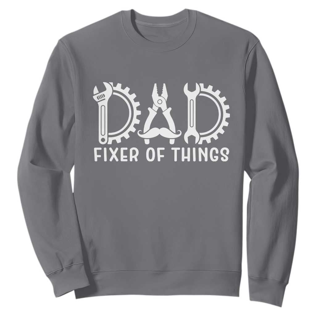 Dad Fixer Of Everything Garage Life Sweatshirt Auto Mechanic Fathers Day Gift TS12 Charcoal Print Your Wear