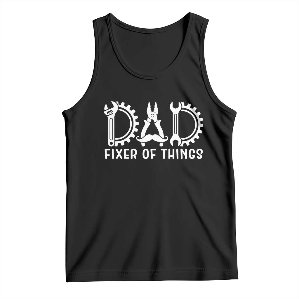 Dad Fixer Of Everything Garage Life Tank Top Auto Mechanic Fathers Day Gift TS12 Black Print Your Wear