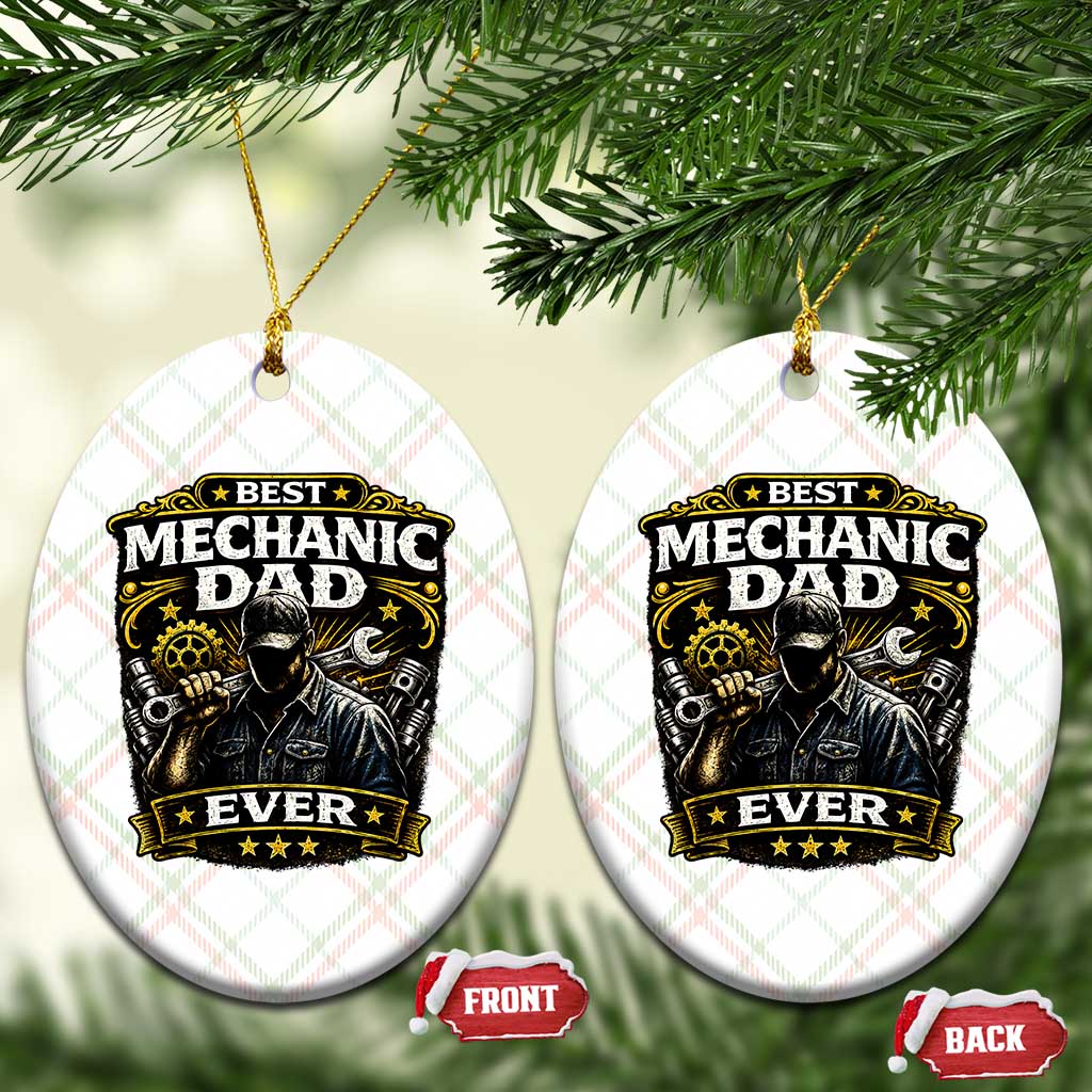 Best Mechanic Dad Ever Ceramic Ornament Auto Repair Fathers Day Graphic TS12 Print Your Wear