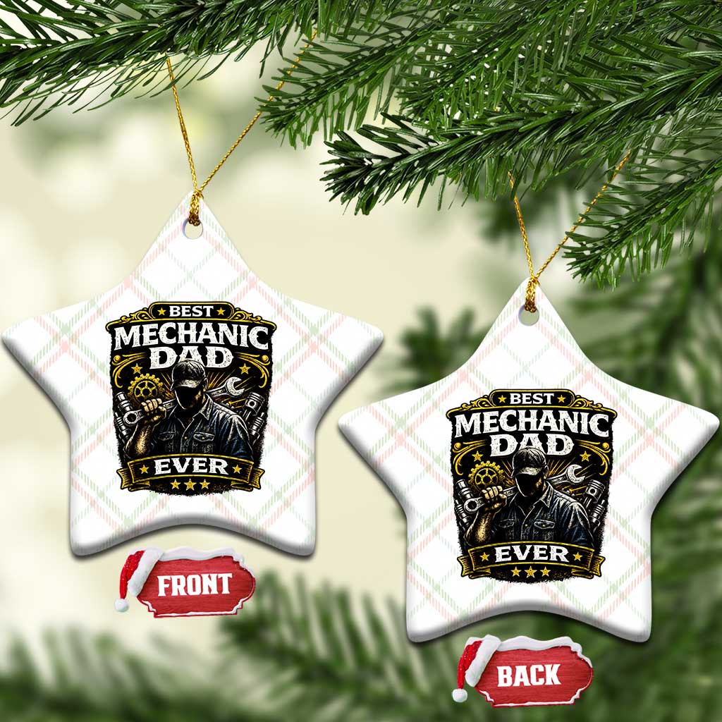 Best Mechanic Dad Ever Ceramic Ornament Auto Repair Fathers Day Graphic TS12 Print Your Wear