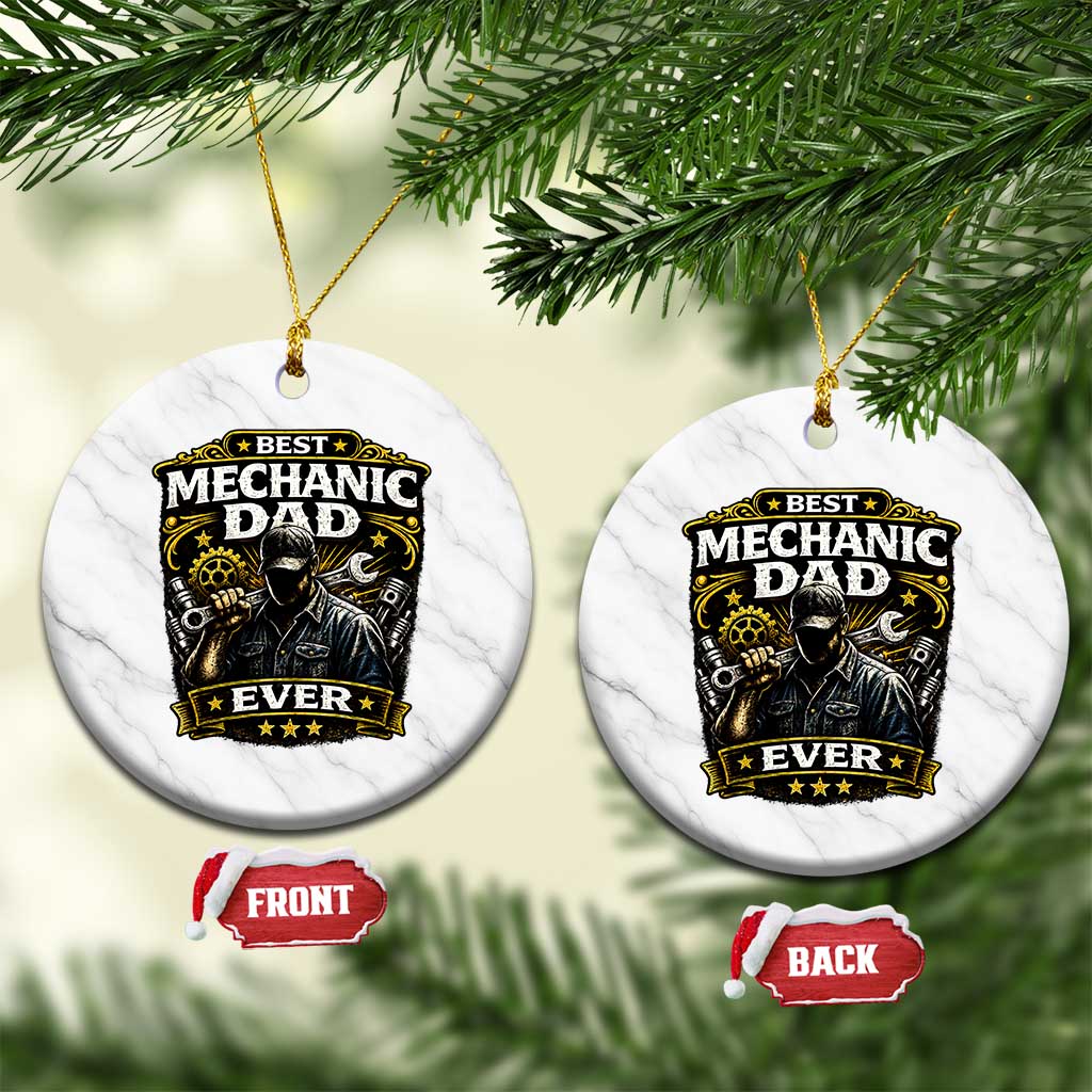 Best Mechanic Dad Ever Ceramic Ornament Auto Repair Fathers Day Graphic TS12 1pc White Marble Print Your Wear