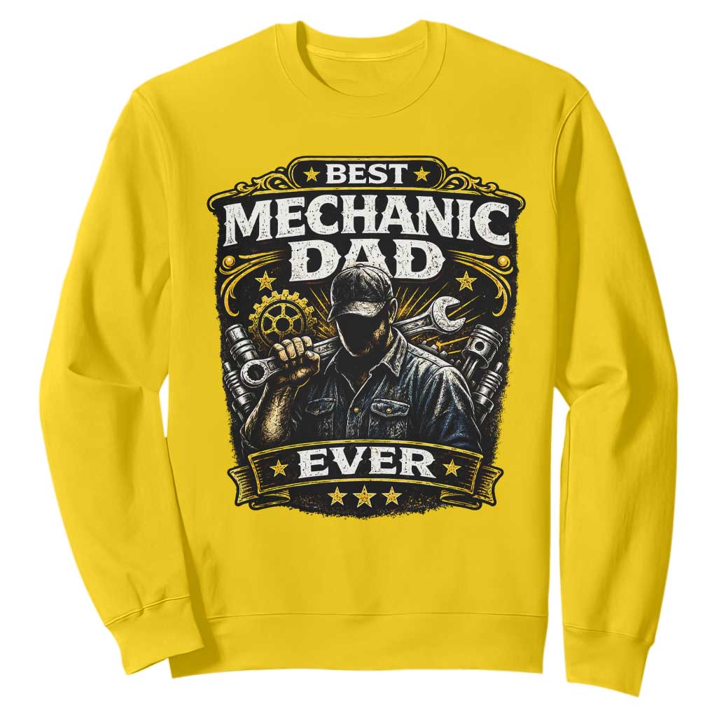 Best Mechanic Dad Ever Sweatshirt Auto Repair Fathers Day Graphic TS12 Daisy Print Your Wear