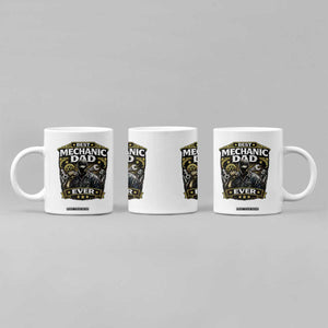 Best Mechanic Dad Ever Coffee Mug Auto Repair Fathers Day Graphic TS12 Print Your Wear