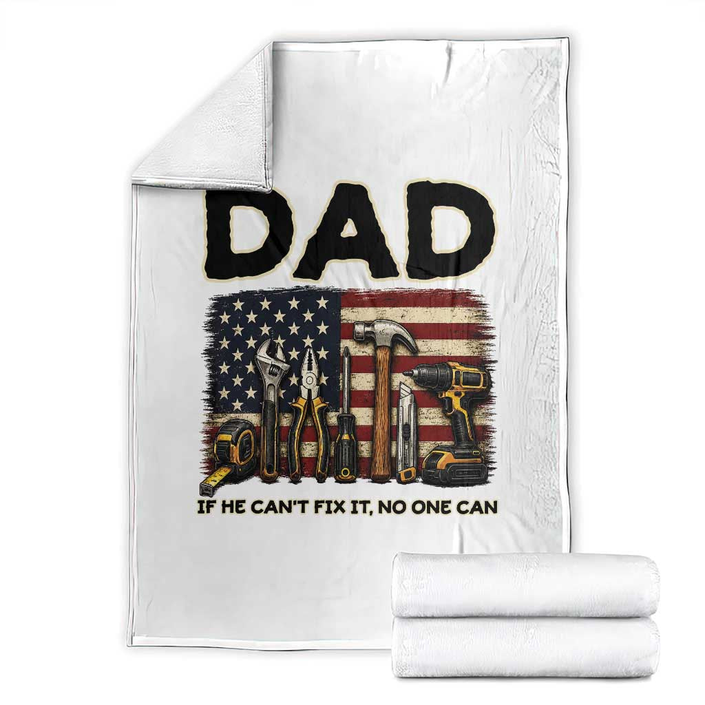 Mechanic Dad American Flag Throw Blanket If He Cant Fix It No One Can TS12 White Print Your Wear