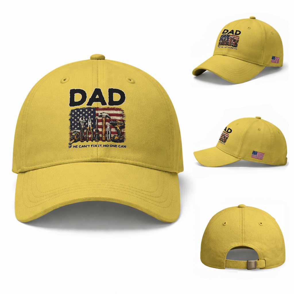 Mechanic Dad American Flag Baseball Cap If He Cant Fix It No One Can TS12 Baseball Cap Universal Fit Yellow Print Your Wear