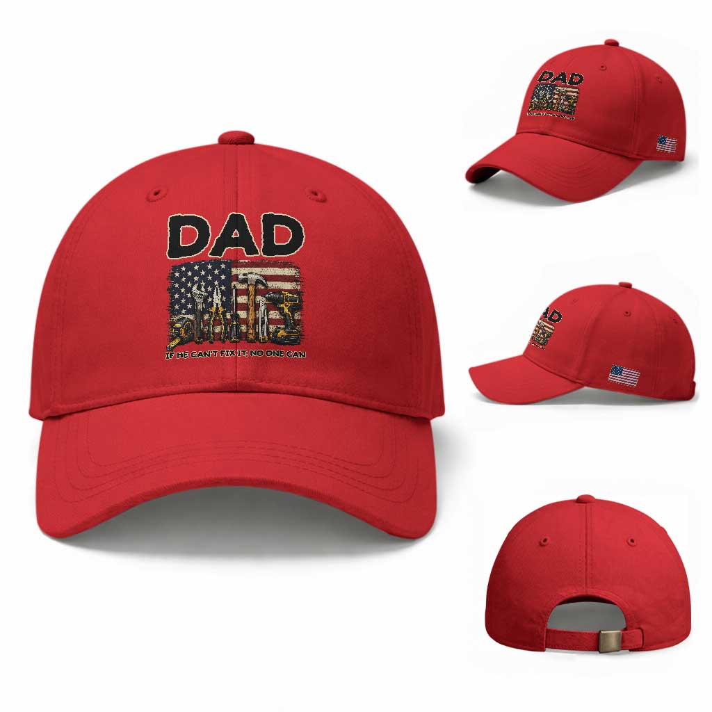 Mechanic Dad American Flag Baseball Cap If He Cant Fix It No One Can TS12 Baseball Cap Universal Fit Red Print Your Wear