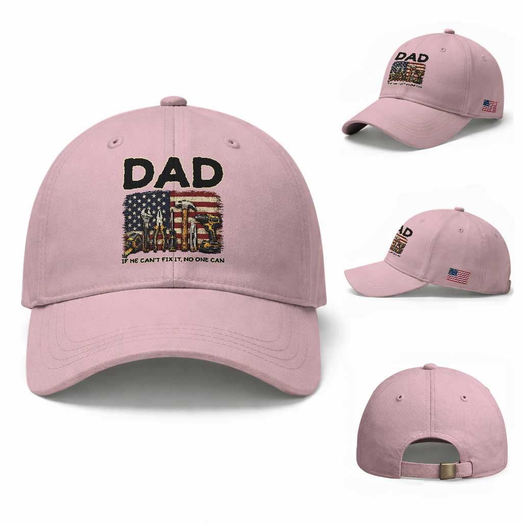 Mechanic Dad American Flag Baseball Cap If He Cant Fix It No One Can TS12 Baseball Cap Universal Fit Light Pink Print Your Wear