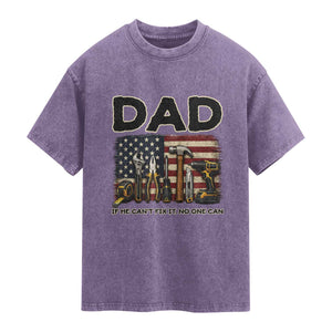 Mechanic Dad American Flag Washed Cotton T-Shirt If He Cant Fix It No One Can
