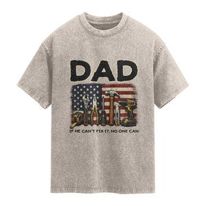 Mechanic Dad American Flag Washed Cotton T-Shirt If He Cant Fix It No One Can