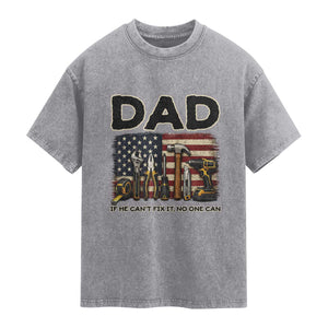 Mechanic Dad American Flag Washed Cotton T-Shirt If He Cant Fix It No One Can