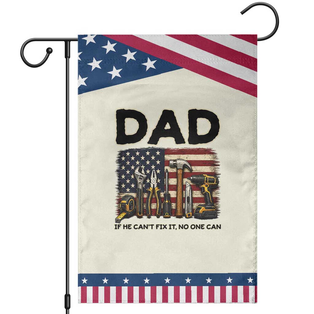 Mechanic Dad American Flag Patriotic Garden Flag If He Cant Fix It No One Can TS12 Modern Beige Blue Print Your Wear