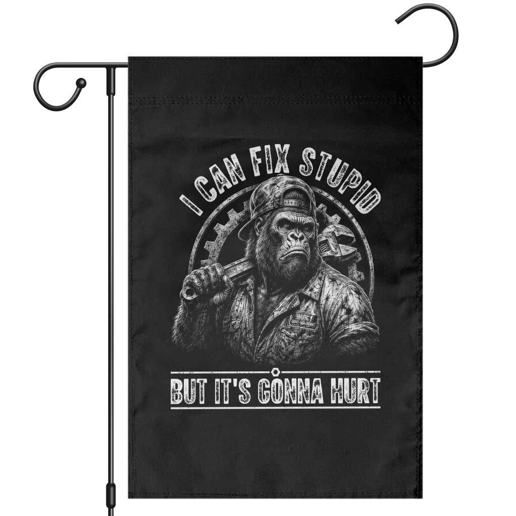 Funny Gorilla Mechanic Garden Flag I Can Fix Stupid But Its Gonna Hurt TS12 Black Print Your Wear