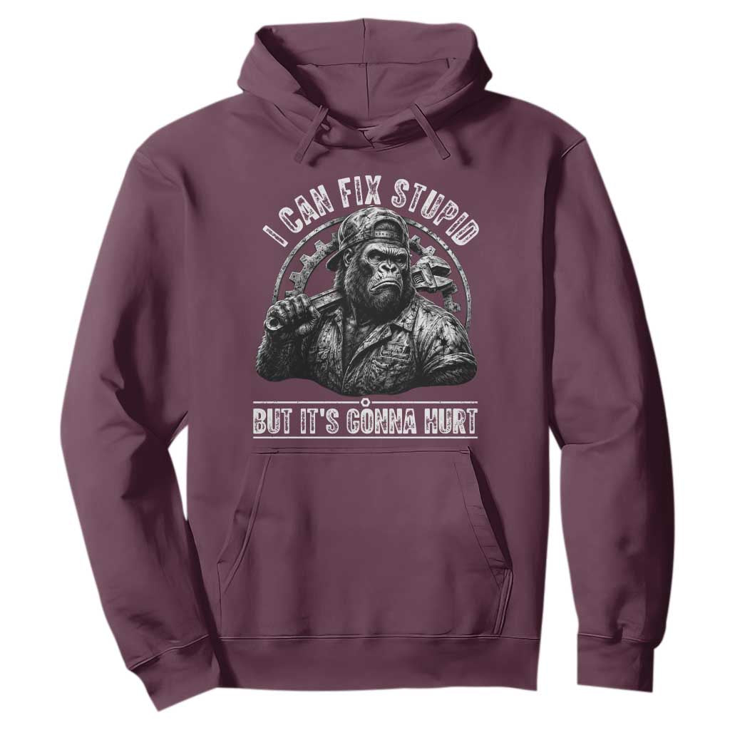 Funny Gorilla Mechanic Hoodie I Can Fix Stupid But Its Gonna Hurt TS12 Maroon Print Your Wear