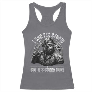 Funny Gorilla Mechanic Racerback Tank Top I Can Fix Stupid But Its Gonna Hurt TS12 Charcoal Print Your Wear