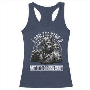 Funny Gorilla Mechanic Racerback Tank Top I Can Fix Stupid But Its Gonna Hurt TS12 Navy Print Your Wear