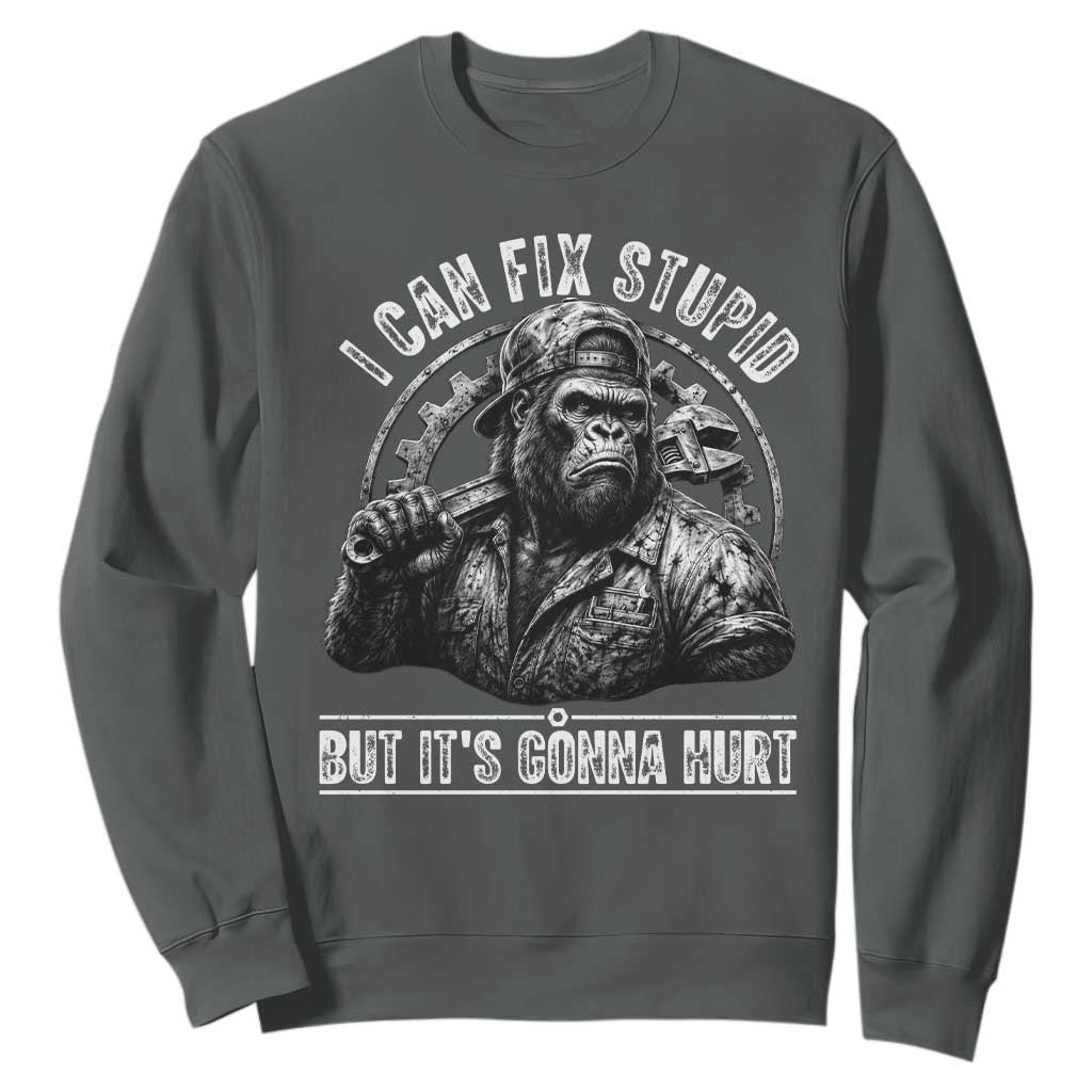 Funny Gorilla Mechanic Sweatshirt I Can Fix Stupid But Its Gonna Hurt TS12 Dark Heather Print Your Wear