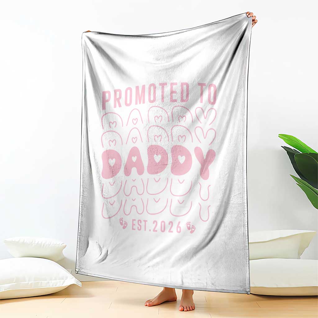 Promoted To Daddy 2026 New Girl Dad Throw Blanket First Time Fathers Day Gift TS12 Print Your Wear