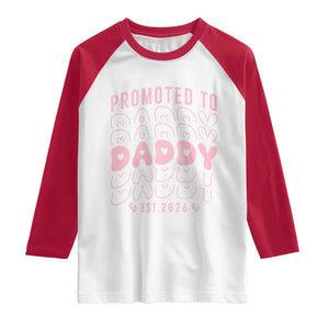 Promoted To Daddy 2026 New Girl Dad Raglan Shirt First Time Fathers Day Gift TS12 White Red Print Your Wear