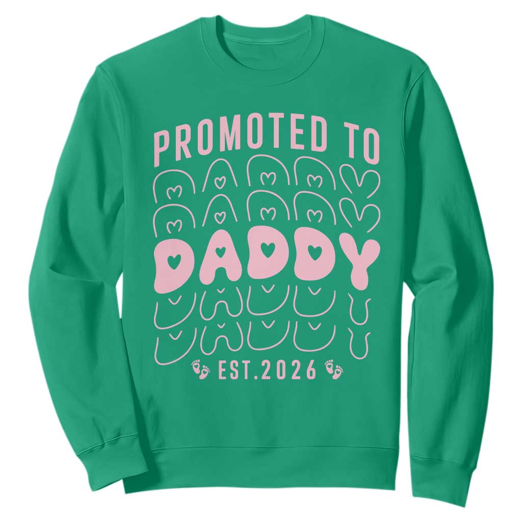 Promoted To Daddy 2026 New Girl Dad Sweatshirt First Time Fathers Day Gift TS12 Irish Green Print Your Wear