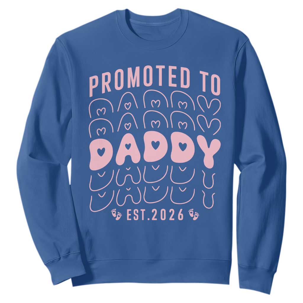 Promoted To Daddy 2026 New Girl Dad Sweatshirt First Time Fathers Day Gift TS12 Royal Blue Print Your Wear