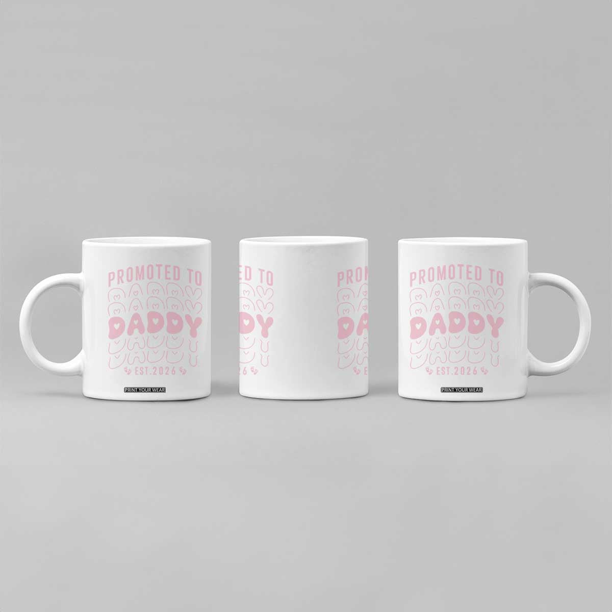 Promoted To Daddy 2026 New Girl Dad Coffee Mug First Time Fathers Day Gift TS12 Print Your Wear