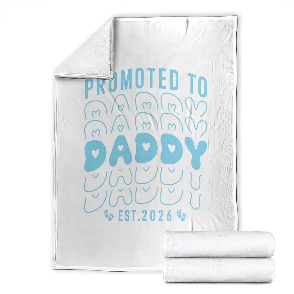 Promoted To Daddy 2026 New Boy Dad Throw Blanket First Time Fathers Day Gift TS12 White Print Your Wear