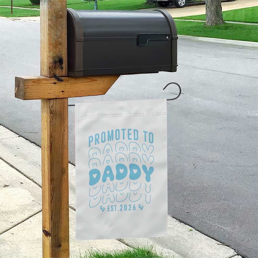 Promoted To Daddy 2026 New Boy Dad Garden Flag First Time Fathers Day Gift TS12 Print Your Wear