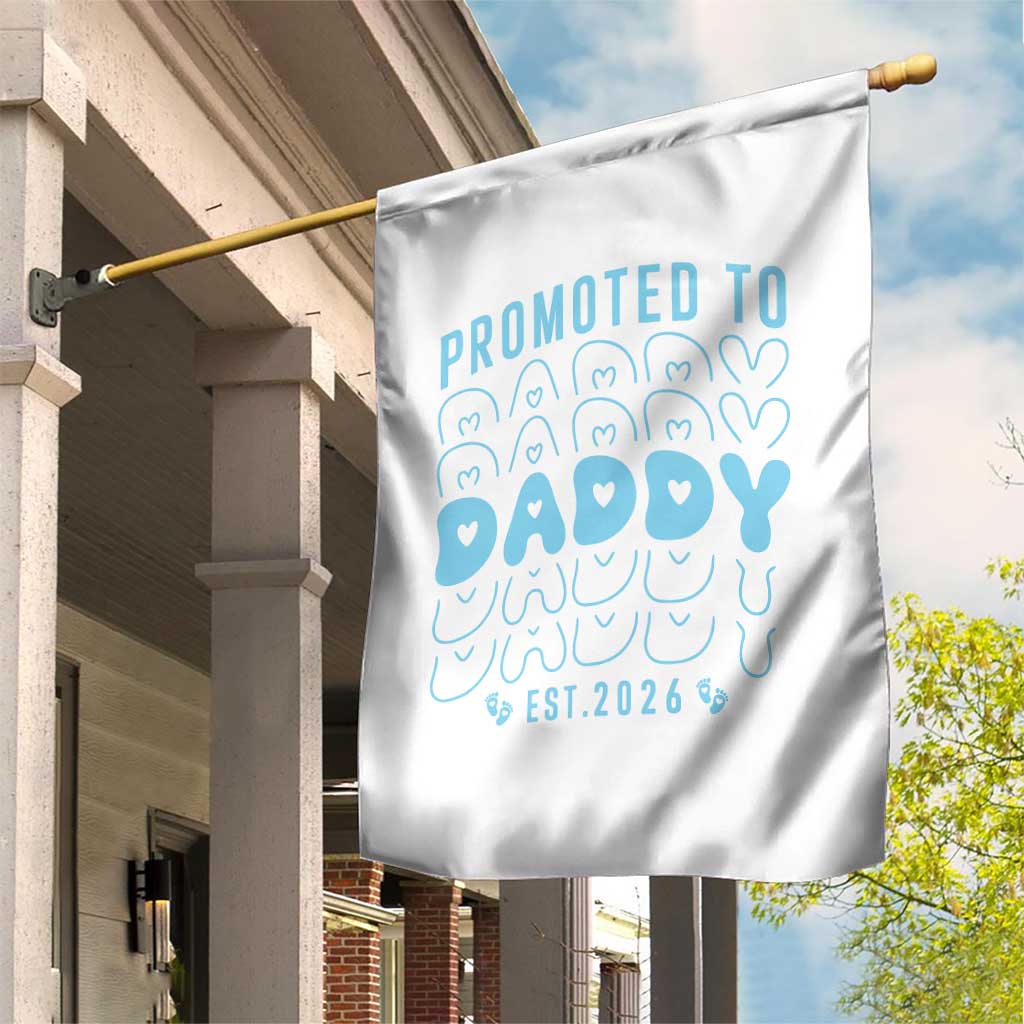 Promoted To Daddy 2026 New Boy Dad Garden Flag First Time Fathers Day Gift TS12 Print Your Wear