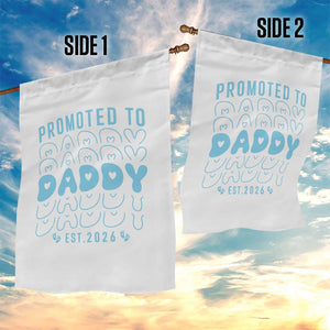 Promoted To Daddy 2026 New Boy Dad Garden Flag First Time Fathers Day Gift TS12 Print Your Wear