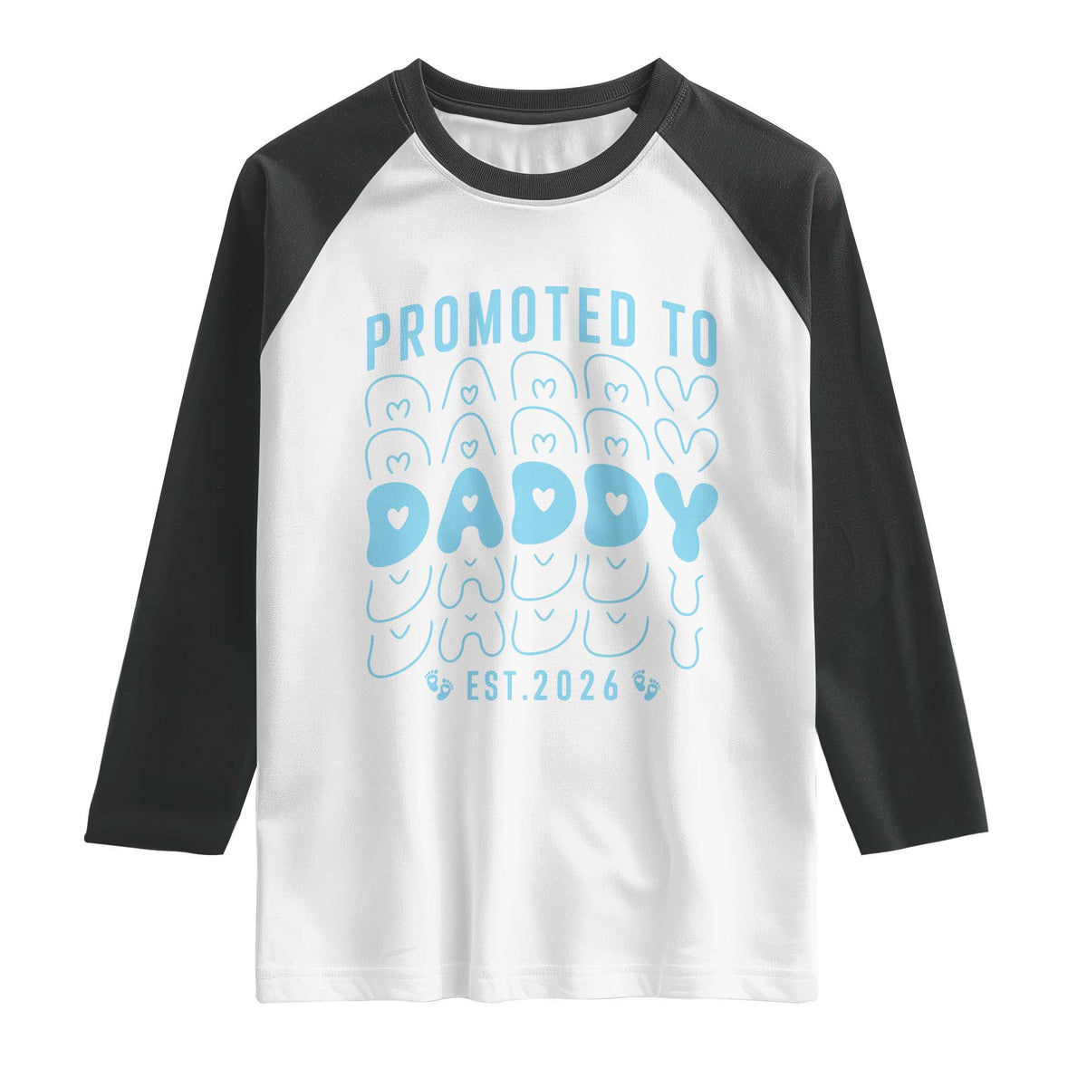 Promoted To Daddy 2026 New Boy Dad Raglan Shirt First Time Fathers Day Gift TS12 White Black Print Your Wear
