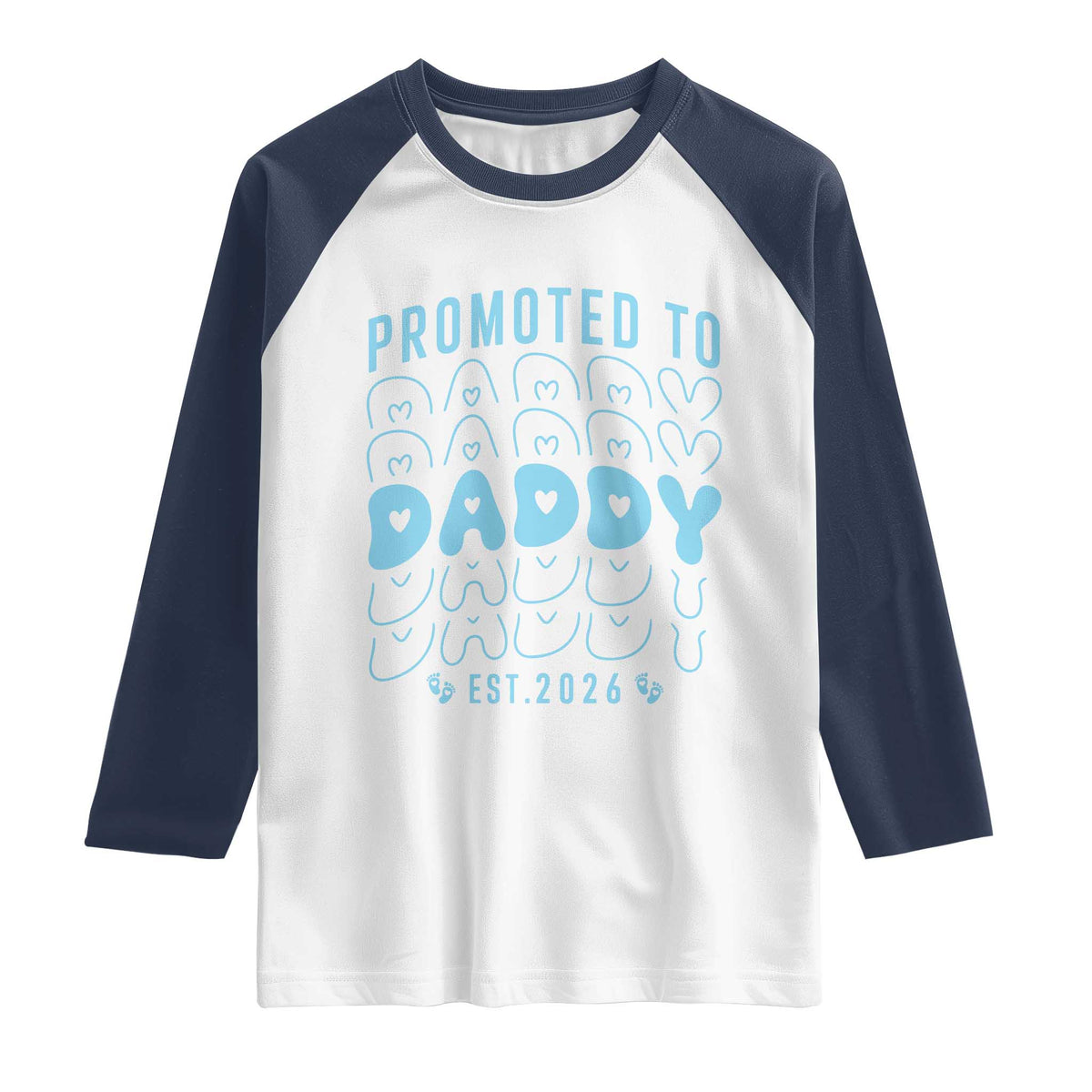 Promoted To Daddy 2026 New Boy Dad Raglan Shirt First Time Fathers Day Gift TS12 White Navy Print Your Wear