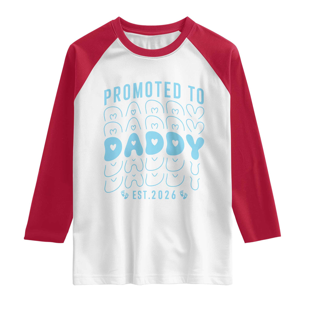 Promoted To Daddy 2026 New Boy Dad Raglan Shirt First Time Fathers Day Gift TS12 White Red Print Your Wear