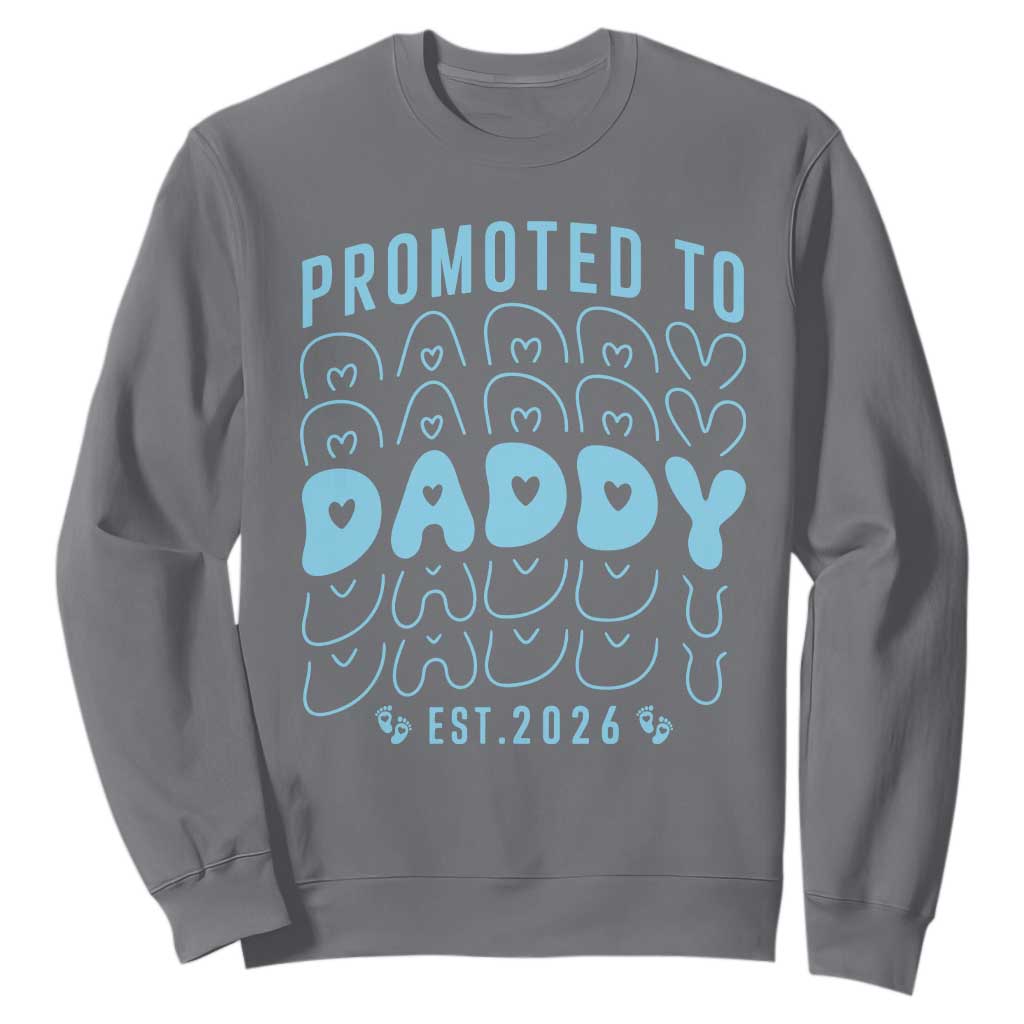 Promoted To Daddy 2026 New Boy Dad Sweatshirt First Time Fathers Day Gift TS12 Charcoal Print Your Wear