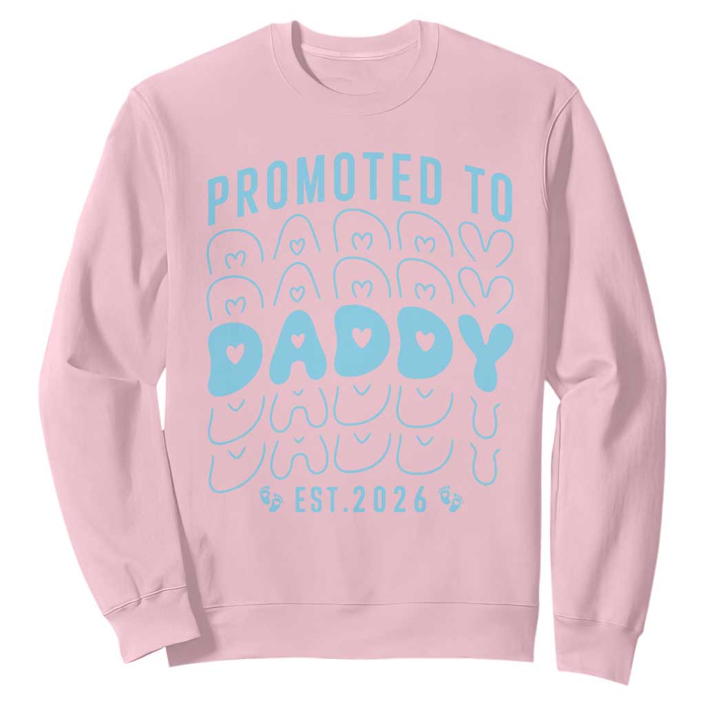 Promoted To Daddy 2026 New Boy Dad Sweatshirt First Time Fathers Day Gift TS12 Light Pink Print Your Wear