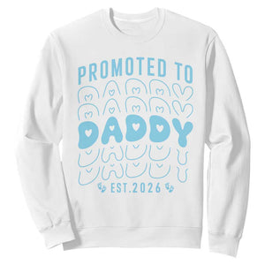 Promoted To Daddy 2026 New Boy Dad Sweatshirt First Time Fathers Day Gift TS12 White Print Your Wear