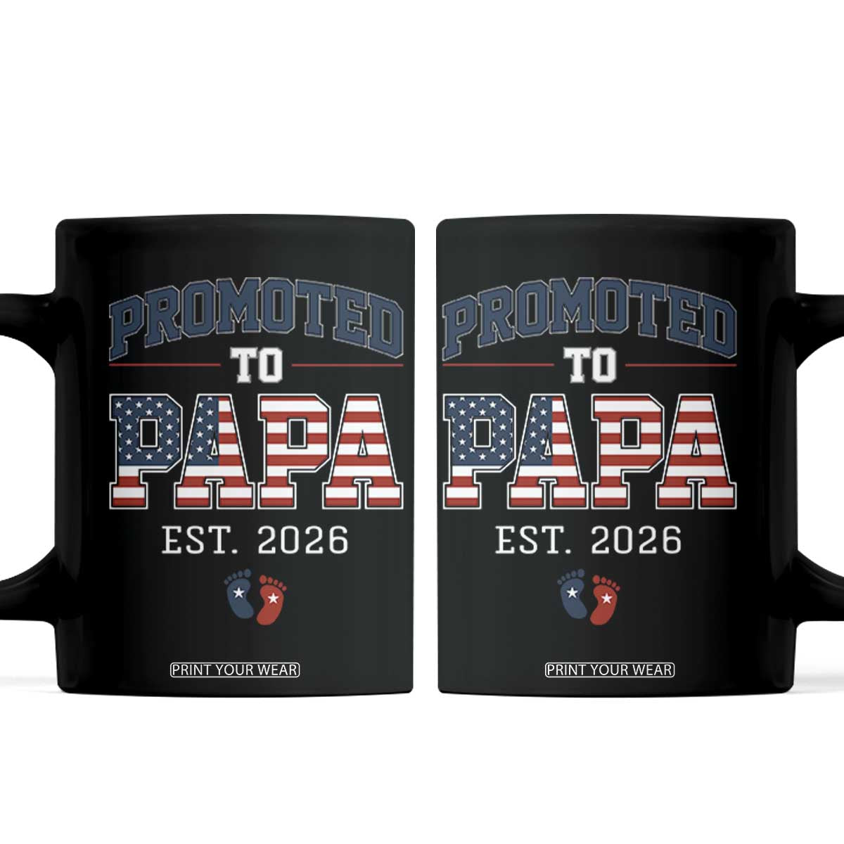 Patriotic Promoted To Dad Est 2026 Coffee Mug US Flag New Father Gift TS12 Black Print Your Wear