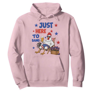 Funny Chicken 4th Of July Celebration Hoodie Just Here To Bang TS12 Light Pink Print Your Wear